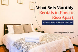 Monthly Rentals in Puerto Rico